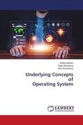 Awasthi / Srivastava / Shrivastava |  Underlying Concepts of Operating System | Buch |  Sack Fachmedien