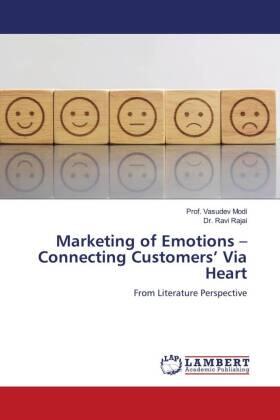 Modi / Rajai |  Marketing of Emotions ¿ Connecting Customers¿ Via Heart | Buch |  Sack Fachmedien