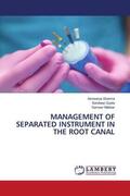 Sharma / Gupta / Makkar |  MANAGEMENT OF SEPARATED INSTRUMENT IN THE ROOT CANAL | Buch |  Sack Fachmedien