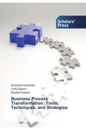 Fedushko / Syerov / Kravets |  Business Process Transformation: Tools, Techniques, and Strategies | Buch |  Sack Fachmedien