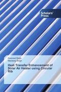 Singh |  Heat Transfer Enhancement of Solar Air Heater using Circular Rib | Buch |  Sack Fachmedien