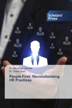 Sisodia / Joshi |  People First: Revolutionizing HR Practices | Buch |  Sack Fachmedien