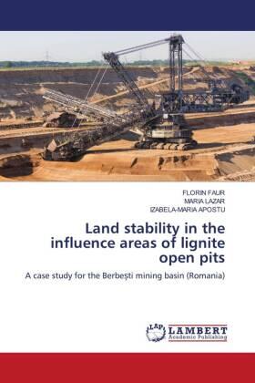 Faur / Lazar / Apostu |  Land stability in the influence areas of lignite open pits | Buch |  Sack Fachmedien