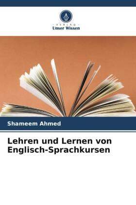 Ahmed |  Lehren und Lernen von Englisch-Sprachkursen | Buch |  Sack Fachmedien