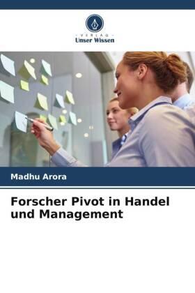 Arora |  Forscher Pivot in Handel und Management | Buch |  Sack Fachmedien