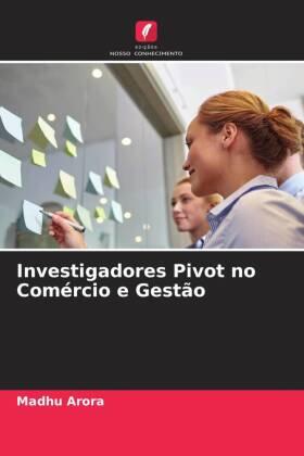Arora |  Investigadores Pivot no Comércio e Gestão | Buch |  Sack Fachmedien