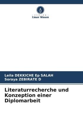 Dekkiche Ep Salah / Zebirate D | Literaturrecherche und Konzeption einer Diplomarbeit | Buch | 978-620-554404-4 | sack.de