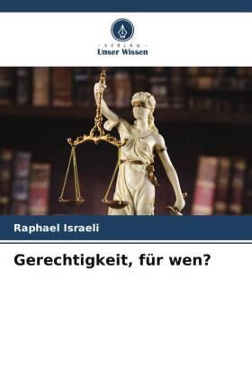 Israeli |  Gerechtigkeit, für wen? | Buch |  Sack Fachmedien