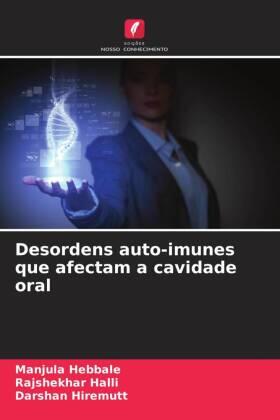 Hebbale / Halli / Hiremutt |  Desordens auto-imunes que afectam a cavidade oral | Buch |  Sack Fachmedien