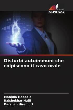 Hebbale / Halli / Hiremutt |  Disturbi autoimmuni che colpiscono il cavo orale | Buch |  Sack Fachmedien
