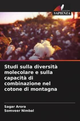 Arora / Nimbal |  Studi sulla diversità molecolare e sulla capacità di combinazione nel cotone di montagna | Buch |  Sack Fachmedien