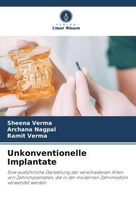 Verma / Nagpal |  Unkonventionelle Implantate | Buch |  Sack Fachmedien