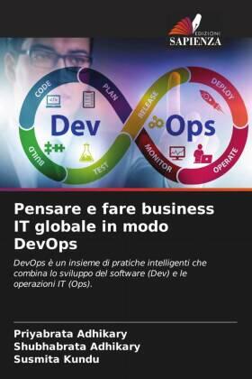 Adhikary / Kundu |  Pensare e fare business IT globale in modo DevOps | Buch |  Sack Fachmedien
