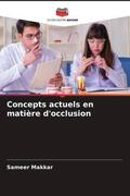 Makkar |  Concepts actuels en matière d'occlusion | Buch |  Sack Fachmedien