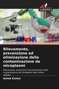 Kumar |  Rilevamento, prevenzione ed eliminazione della contaminazione da micoplasmi | Buch |  Sack Fachmedien