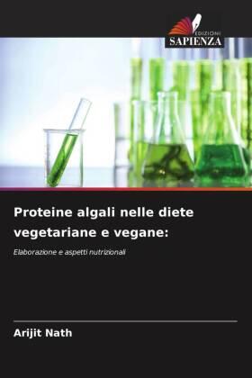Nath |  Proteine algali nelle diete vegetariane e vegane: | Buch |  Sack Fachmedien