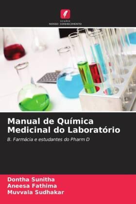 Sunitha / Fathima / Sudhakar |  Manual de Química Medicinal do Laboratório | Buch |  Sack Fachmedien