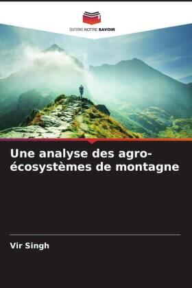 Singh |  Une analyse des agro-écosystèmes de montagne | Buch |  Sack Fachmedien