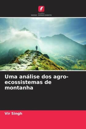 Singh |  Uma análise dos agro-ecossistemas de montanha | Buch |  Sack Fachmedien