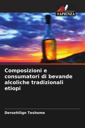 Teshome |  Composizioni e consumatori di bevande alcoliche tradizionali etiopi | Buch |  Sack Fachmedien