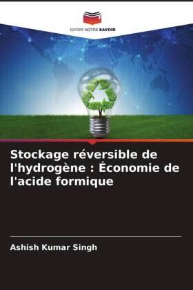 Singh |  Stockage réversible de l'hydrogène : Économie de l'acide formique | Buch |  Sack Fachmedien