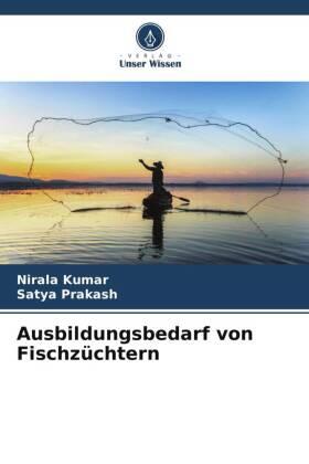 Kumar / Prakash |  Ausbildungsbedarf von Fischzüchtern | Buch |  Sack Fachmedien