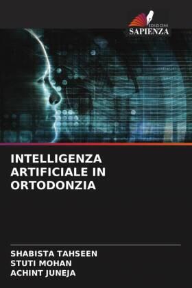 Tahseen / Mohan / Juneja |  INTELLIGENZA ARTIFICIALE IN ORTODONZIA | Buch |  Sack Fachmedien