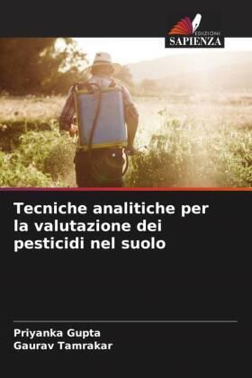 Gupta / Tamrakar |  Tecniche analitiche per la valutazione dei pesticidi nel suolo | Buch |  Sack Fachmedien