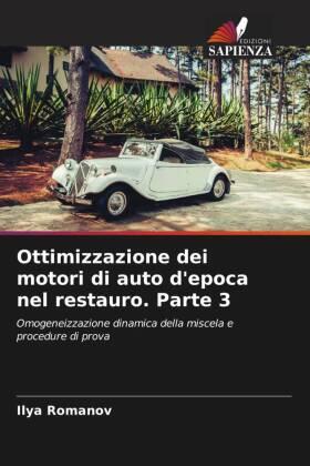 Romanov |  Ottimizzazione dei motori di auto d'epoca nel restauro. Parte 3 | Buch |  Sack Fachmedien
