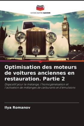 Romanov |  Optimisation des moteurs de voitures anciennes en restauration. Partie 2 | Buch |  Sack Fachmedien