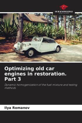 Romanov |  Optimizing old car engines in restoration. Part 3 | Buch |  Sack Fachmedien