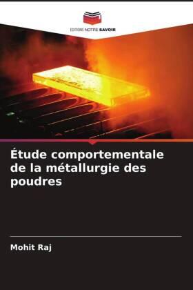 Raj |  Étude comportementale de la métallurgie des poudres | Buch |  Sack Fachmedien