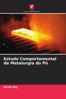 Raj |  Estudo Comportamental da Metalurgia do Pó | Buch |  Sack Fachmedien