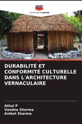 P / Sharma |  DURABILITÉ ET CONFORMITÉ CULTURELLE DANS L'ARCHITECTURE VERNACULAIRE | Buch |  Sack Fachmedien
