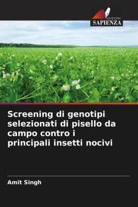 Singh |  Screening di genotipi selezionati di pisello da campo contro i principali insetti nocivi | Buch |  Sack Fachmedien