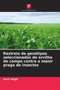 Singh |  Rastreio de genótipos seleccionados de ervilha de campo contra a maior praga de insectos | Buch |  Sack Fachmedien