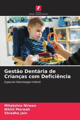 Nirwan / Marwah / Jain |  Gestão Dentária de Crianças com Deficiência | Buch |  Sack Fachmedien