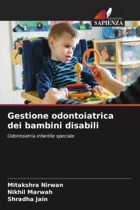 Nirwan / Marwah / Jain |  Gestione odontoiatrica dei bambini disabili | Buch |  Sack Fachmedien