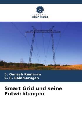 Ganesh Kumaran / Balamurugan |  Smart Grid und seine Entwicklungen | Buch |  Sack Fachmedien