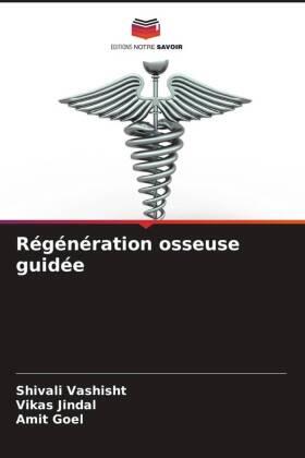 Vashisht / Jindal / Goel |  Régénération osseuse guidée | Buch |  Sack Fachmedien