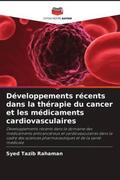 Rahaman |  Développements récents dans la thérapie du cancer et les médicaments cardiovasculaires | Buch |  Sack Fachmedien