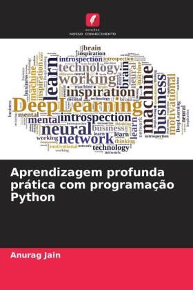 Jain |  Aprendizagem profunda prática com programação Python | Buch |  Sack Fachmedien
