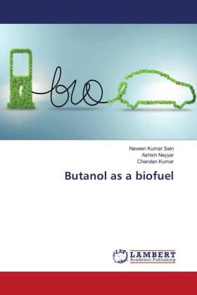 Sain / Nayyar / Kumar |  Butanol as a biofuel | Buch |  Sack Fachmedien