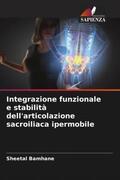 Bamhane |  Integrazione funzionale e stabilità dell'articolazione sacroiliaca ipermobile | Buch |  Sack Fachmedien