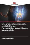 Bamhane |  Intégration fonctionnelle et stabilité de l'articulation sacro-iliaque hypermobile | Buch |  Sack Fachmedien