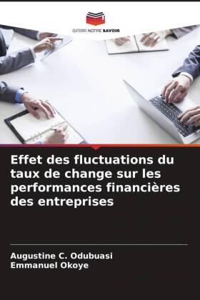 Odubuasi / Okoye |  Effet des fluctuations du taux de change sur les performances financières des entreprises | Buch |  Sack Fachmedien
