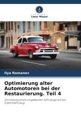 Romanov |  Optimierung alter Automotoren bei der Restaurierung. Teil 4 | Buch |  Sack Fachmedien