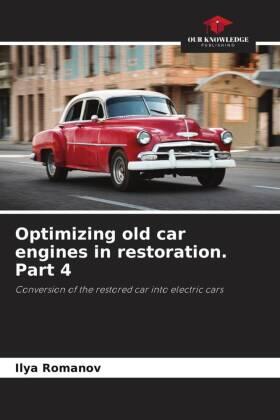 Romanov |  Optimizing old car engines in restoration. Part 4 | Buch |  Sack Fachmedien