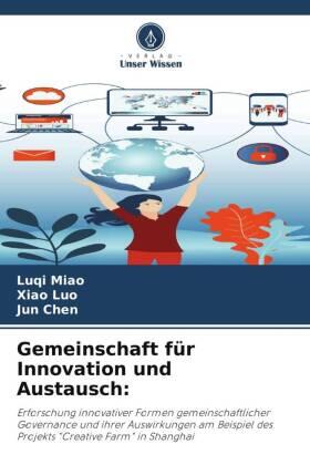 Miao / Luo / Chen |  Gemeinschaft für Innovation und Austausch: | Buch |  Sack Fachmedien