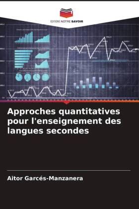 Garcés-Manzanera |  Approches quantitatives pour l'enseignement des langues secondes | Buch |  Sack Fachmedien